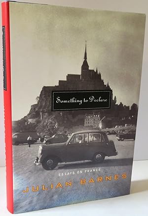 Seller image for Something to Declare : Essays on France for sale by Evolving Lens Bookseller