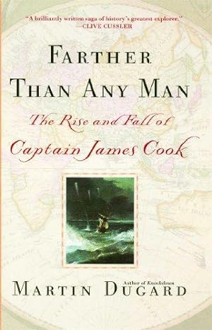 Seller image for Farther Than Any Man: The Rise and Fall of Captain Cook for sale by WeBuyBooks