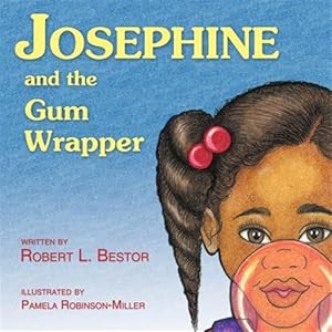 Seller image for Josephine and the Gum Wrapper for sale by GreatBookPrices