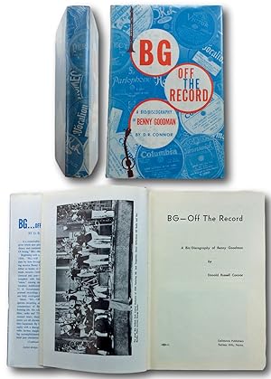 Bild des Verkufers fr BG - Off The Record A Bio / Discography of Benny Goodman by. zum Verkauf von John  L. Capes (Books) Established 1969