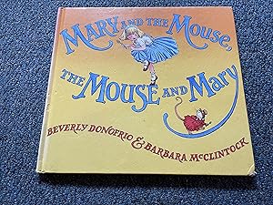 Seller image for Mary and the Mouse, The Mouse and Mary for sale by Betty Mittendorf /Tiffany Power BKSLINEN