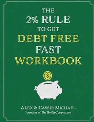 Image du vendeur pour 2% Rule to Get Debt Free Fast Workbook mis en vente par GreatBookPrices