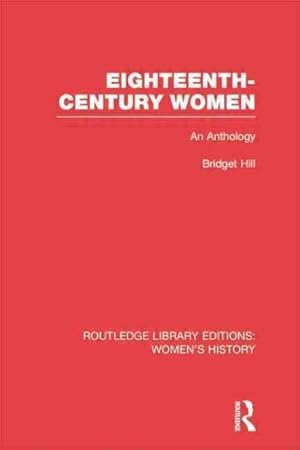 Seller image for Eighteenth-Century Women : An Anthology for sale by GreatBookPrices