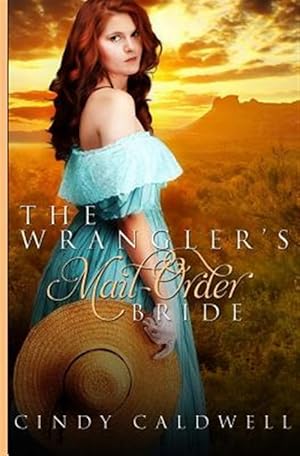 Image du vendeur pour Wrangler's Mail Order Bride mis en vente par GreatBookPrices