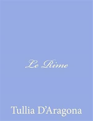 Imagen del vendedor de Le Rime -Language: italian a la venta por GreatBookPrices