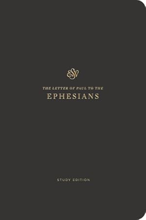 Seller image for Holy Bible : English Standard Version, Ephesians, Scripture Journal: Study Edition for sale by GreatBookPrices