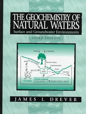 Image du vendeur pour The Geochemistry of Natural Waters: Surface and Groundwater Environments mis en vente par Pieuler Store