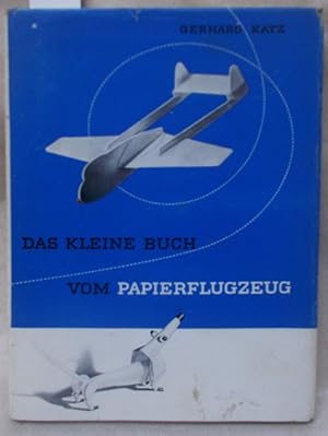 Das kleine Buch vom Papierflugzeug