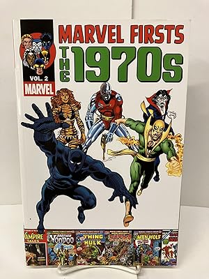 Seller image for Marvel Firsts: The 1970's, Vol. 2 for sale by Chamblin Bookmine