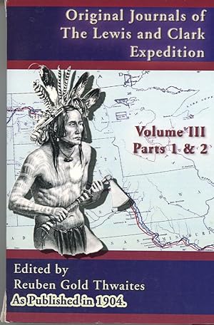 Image du vendeur pour Original Journals of the Lewis and Clark Expedition, Volume 3 (Pt. 1, Pt. 2, v. 3) mis en vente par Birkitt's Books