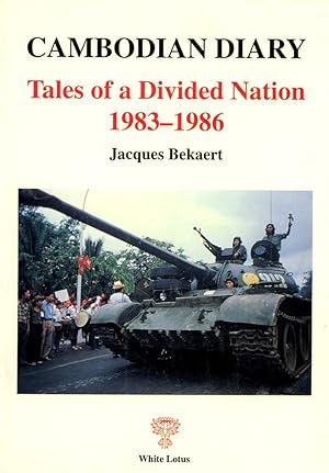 Bild des Verkufers fr Cambodian Diary 1. Tales of a Divided Nation, 1983-1986 zum Verkauf von Birkitt's Books