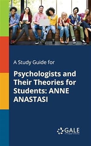 Immagine del venditore per A Study Guide for Psychologists and Their Theories for Students: ANNE ANASTASI venduto da GreatBookPrices