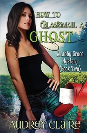 Bild des Verkufers fr How to Blackmail a Ghost zum Verkauf von GreatBookPrices