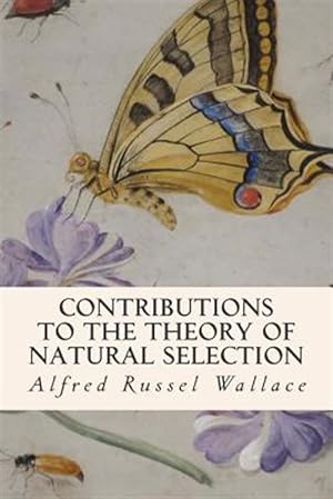 Seller image for Contributions to the Theory of Natural Selection for sale by GreatBookPrices