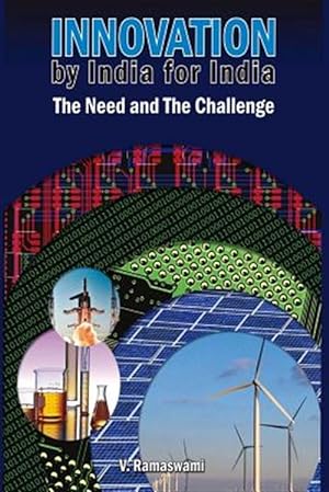 Seller image for Innovation by India for India: The Need and the Challenge for sale by GreatBookPrices