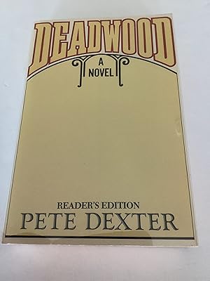 Seller image for Deadwood (Advance Reading Copy) for sale by Brothers' Fine and Collectible Books, IOBA