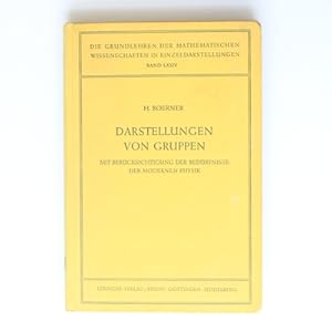 Image du vendeur pour darstellungen von Gruppen: Mit Berucksichtigung der Bedurfnisse der Modernen Physik mis en vente par Fireside Bookshop