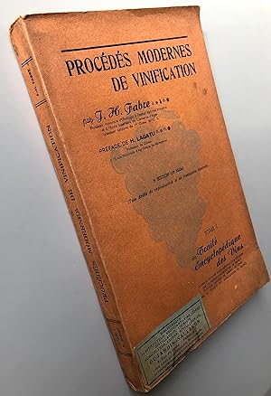 Procédés modernes de vinification tome 1 du traité encyclopédique des vins