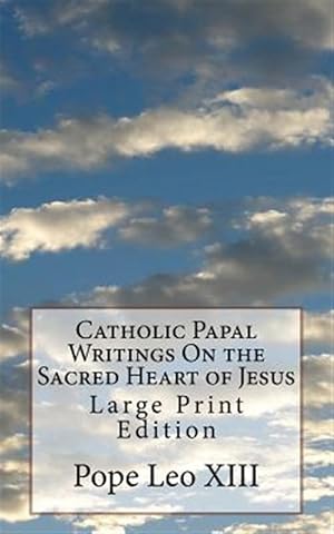 Seller image for Catholic Papal Writings on the Sacred Heart of Jesus for sale by GreatBookPrices