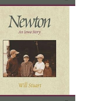 Immagine del venditore per Newton : An Iowa Story venduto da GreatBookPrices