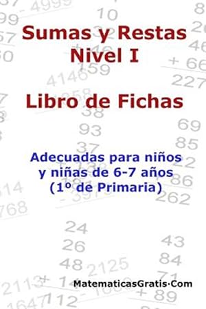 Imagen del vendedor de Libro de Fichas - Sumas y Restas - Nivel I : Para Nios Y Nias De 6-7 Aos -Language: spanish a la venta por GreatBookPrices