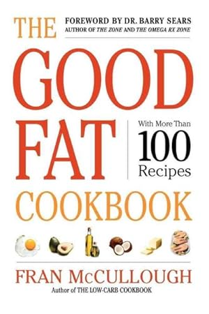 Imagen del vendedor de Good Fat Cookbook a la venta por GreatBookPrices