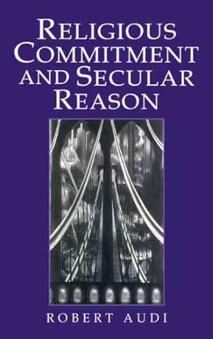 Seller image for Religious Commitment and Secular Reason for sale by GreatBookPrices