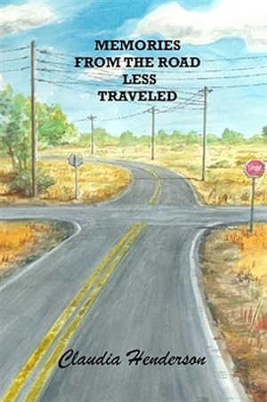 Bild des Verkufers fr Memories From the Road Less Traveled zum Verkauf von GreatBookPrices