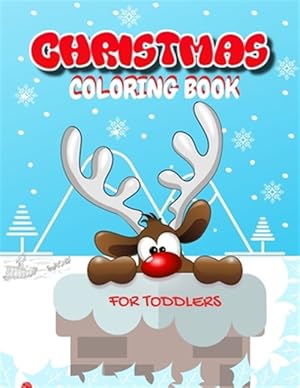 Seller image for Christmas Coloring Book for Toddlers: Fun Children's Christmas Gift for Toddlers & Kids for sale by GreatBookPrices