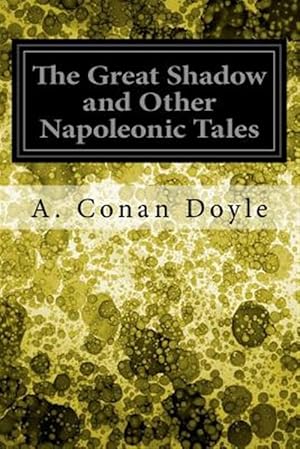 Seller image for Great Shadow and Other Napoleonic Tales for sale by GreatBookPrices