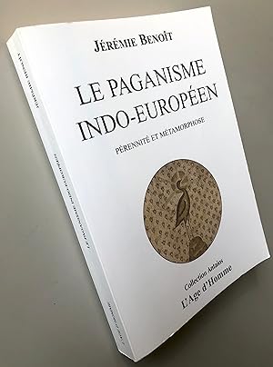 Bild des Verkufers fr Le paganisme indo-europen : Prennit et mtamorphose zum Verkauf von Librairie Thot