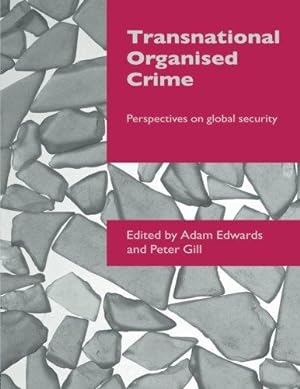Immagine del venditore per Transnational Organised Crime: Perspectives on Global Security (Transnational Crime) (Organizational Crime) venduto da WeBuyBooks