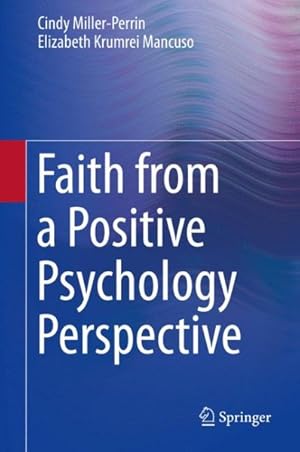 Immagine del venditore per Faith from a Positive Psychology Perspective venduto da GreatBookPrices