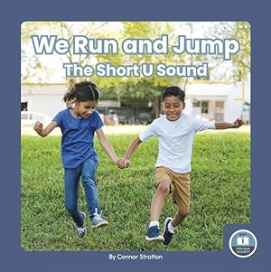 Seller image for We Run and Jump : The Short U Sound for sale by GreatBookPrices