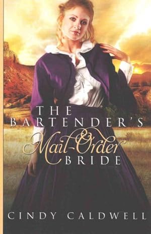 Immagine del venditore per Bartender's Mail Order Bride venduto da GreatBookPrices