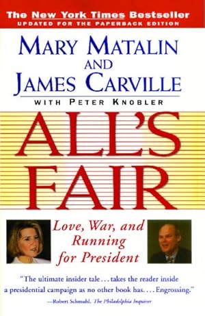 Bild des Verkufers fr All's Fair : Love, War and Running for President zum Verkauf von GreatBookPrices