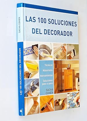 LAS 100 SOLUCIONES DEL DECORADOR