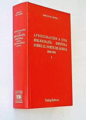 Imagen del vendedor de APROXIMACIN A UNA BIBLIOGRAFA ESPAOLA SOBRE NORTE DE FRICA 1850 - 1980. TOMO I a la venta por Libros con Vidas