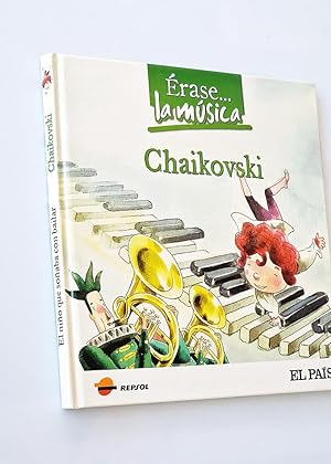 CHAIKOVSKI. Érase. la música + CD.
