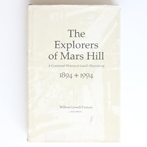 Immagine del venditore per The Explorers of Mars Hill: A Centennial History of Lowell Observatory, 1894-1994 venduto da Fireside Bookshop