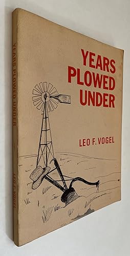 Years Plowed Under [Signed]