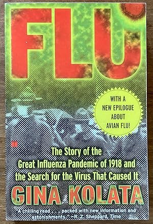 Flu: The Story Of The Great Influenza Pandemic of 1918 and the Search for the Virus that Caused It