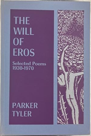 The Will of Eros: Selected Poems, 1930-1970