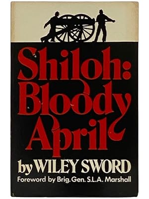 Seller image for Shiloh: Bloody April for sale by Yesterday's Muse, ABAA, ILAB, IOBA