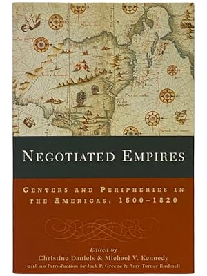 Bild des Verkufers fr Negotiated Empires: Centers and Peripheries in the Americas, 1500-1820 zum Verkauf von Yesterday's Muse, ABAA, ILAB, IOBA