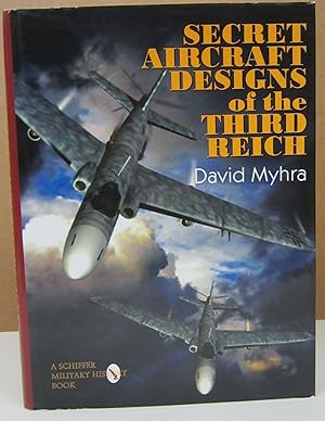 Secret Aircraft Designs of the Third Reich