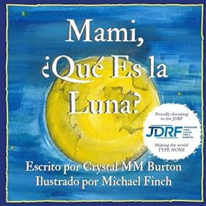 Image du vendeur pour Mami, Que Es la Luna? -Language: spanish mis en vente par GreatBookPrices