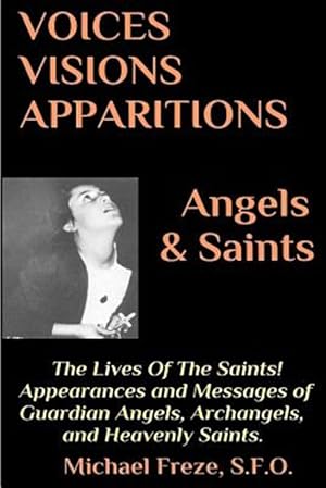 Seller image for Angels & Saints : The Lives of the Saints for sale by GreatBookPrices