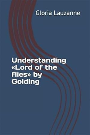 Imagen del vendedor de Understanding Lord of the flies by Golding a la venta por GreatBookPrices