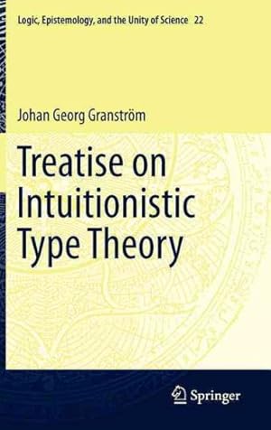 Seller image for Treatise on Intuitionistic Type Theory for sale by GreatBookPrices